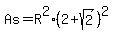 As=R%5E2%282%2Bsqrt%282%29%29%5E2