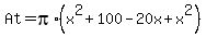 At+=+pi%2A%28x%5E2+%2B+100+-+20x+%2B+x%5E2%29