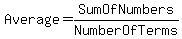 Average+=+SumOfNumbers%2FNumberOfTerms