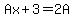 Ax%2B3+=+2A