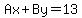 Ax%2BBy=13