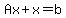 Ax%2Bx=b