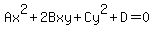 Ax%5E2%2B2Bxy%2BCy%5E2%2BD=0