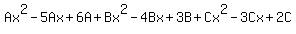 Ax%5E2-5Ax%2B6A%2BBx%5E2-4Bx%2B3B%2BCx%5E2-3Cx%2B2C