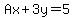 Ax+%2B+3y+=+5