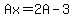 Ax+=+2A-3