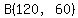 B%28120%2C60%29