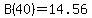 B%2840%29+=14.56