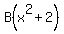 B%28x%5E2+%2B+2%29