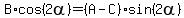 B%2Acos%282alpha%29=%28A-C%29%2Asin%282alpha%29