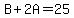 B%2B2A=25