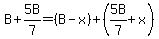 B%2B5B%2F7=%28B-x%29%2B%285B%2F7%2Bx%29