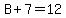 B%2B7=12