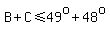 B%2BC%3C=49%5Eo%2B48%5Eo