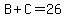 B%2BC=26