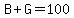 B%2BG=100