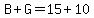 B%2BG=15%2B10