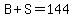 B%2BS=144