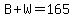 B%2BW=165