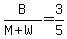 B%2F%28M%2BW%29=3%2F5