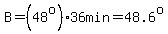 B=%2848%5Eo%2936min=48.6%5Eo