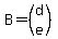 B=%28matrix%282%2C1%2Cd%2Ce%29%29