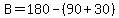 B=+180-%2890%2B30%29