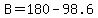 B=+180-98.6