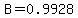 B=0.9928