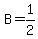 B=1%2F2