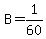 B=1%2F60