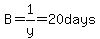 B=1%2Fy=20+days