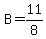 B=11%2F8
