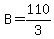 B=110%2F3