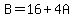 B=16%2B4A