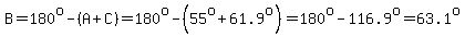 B=180%5Eo-%28A%2BC%29=180%5Eo-%2855%5Eo%2B61.9%5Eo%29=180%5Eo-116.9%5Eo=63.1%5Eo