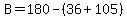 B=180-%2836%2B105%29