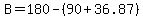 B=180-%2890%2B36.87%29