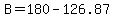 B=180-126.87