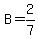 B=2%2F7