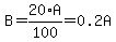 B=20%2AA%2F100=0.2A