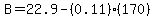B=22.9-%280.11%29%28170%29