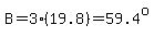 B=3%2819.8%29=59.4%5Eo