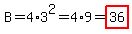 B=4%2A3%5E2=4%2A9=highlight%2836%29