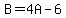 B=4A-6
