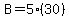 B=5%2830%29