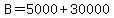 B=5000%2B30000