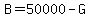 B=50000-G