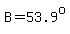 B=53.9%5Eo