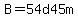 B=54d45m